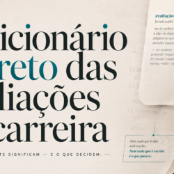 O dicionário secreto das avaliações de carreira, artigo de Maria Olívia Machado